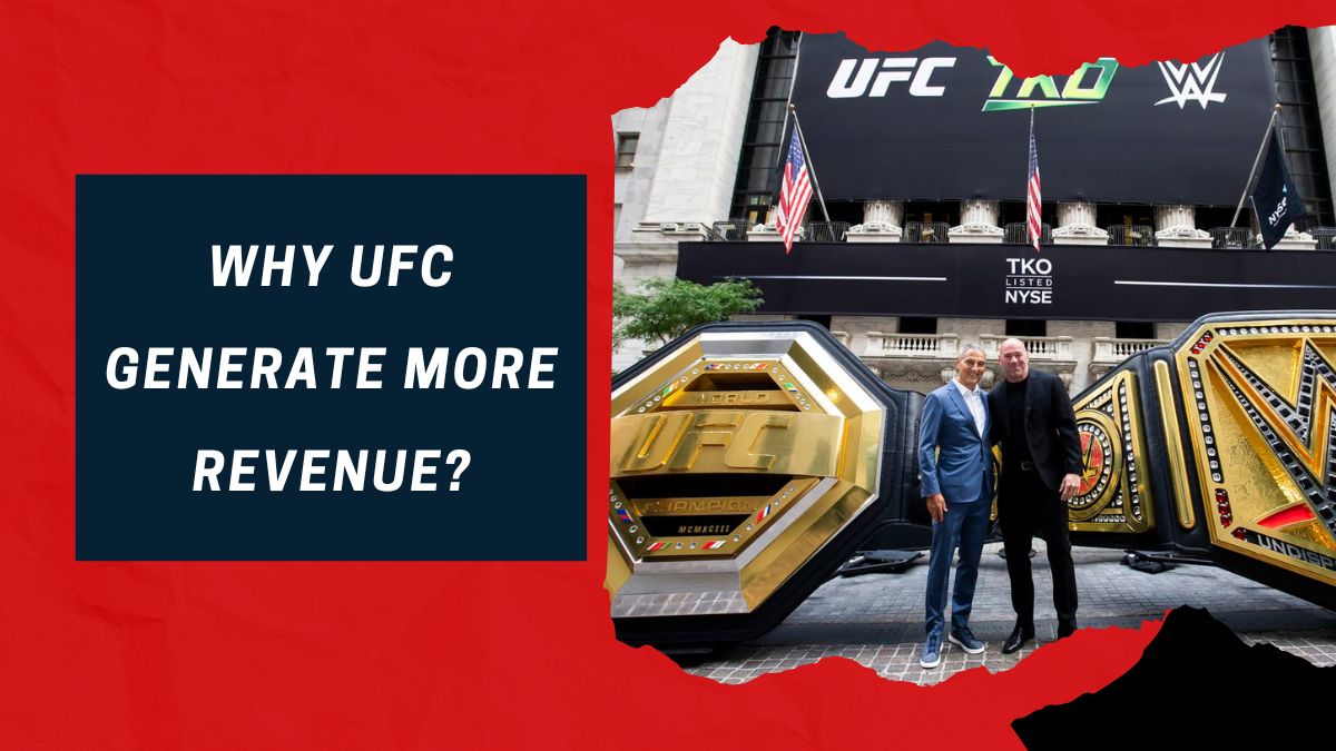 Why UFC Generates More Revenue Than Other MMA Promotions?